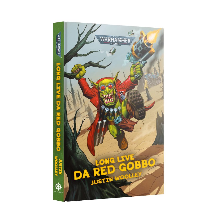 Black Library : Warhammer 40k - Long Live Da Red Gobbo (Hardback) (Englisch)