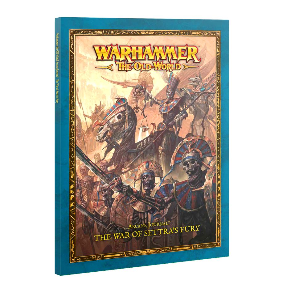 The Old World - Arcane Journal: The War of Settra's Fury (07-15) (Englisch)