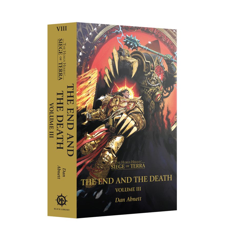The End and the Death: Volume III (Paperback) The Horus Heresy: Siege of Terra Book 8 (Englisch)