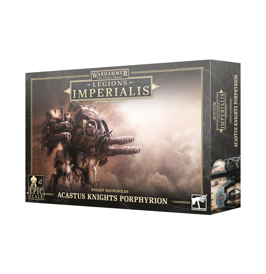 Legions Imperialis: Knight Households Acastus Knights Porphyrion (03-31)