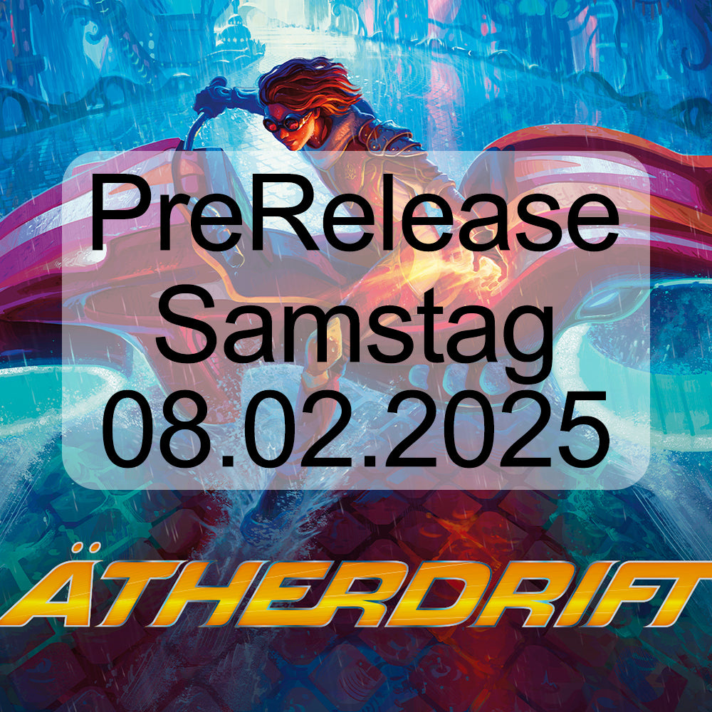 Samstag 08.02. - Ätherdrift / Aetherdrift - Sealed Deck - 11:30 Uhr / 11:45 Uhr