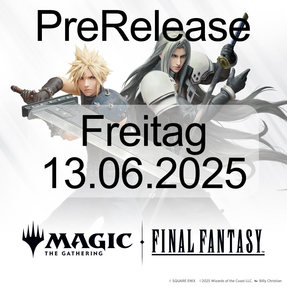 Freitag 13.06. - Final Fantasy - Sealed Deck - 18:30 Uhr / 18:45 Uhr