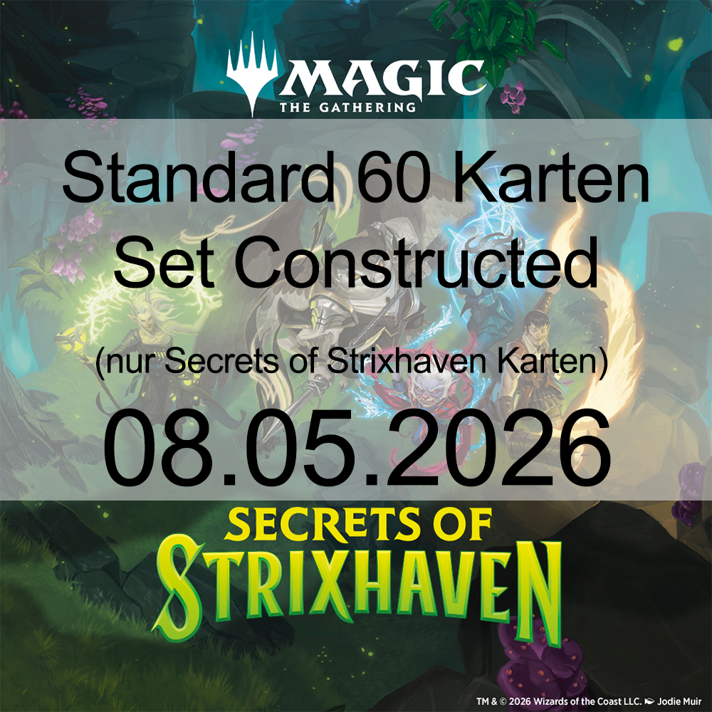 Freitag 08.05. - Geheimnisse von Strixhaven - Standard Set Constructed 60 Karten (ERKLÄRUNG DECKBAU IN DER BESCHREIBUNG) - 18:30 Uhr / 18:45 Uhr